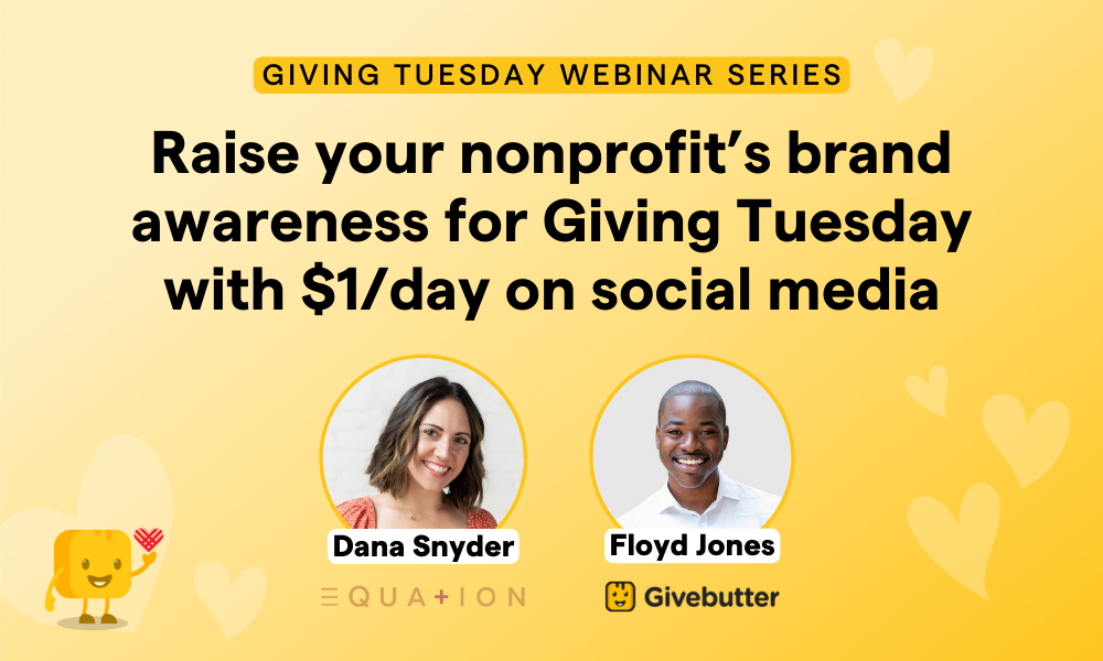 Raise your nonprofit's brand awareness for Giving Tuesday with $1/day on social media webinar graphic